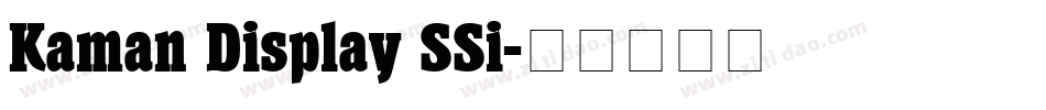 Kaman Display SSi字体转换